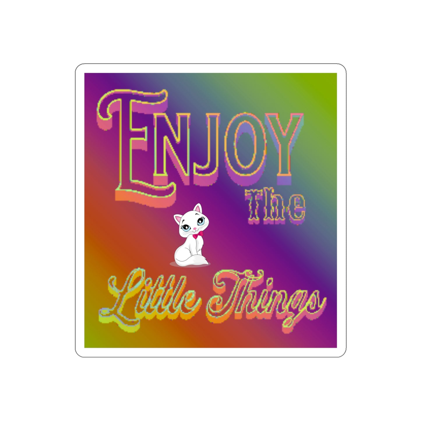 Enjoy the Little Things - Die-Cut Stickers