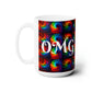 OMG - Ceramic Mug 15oz