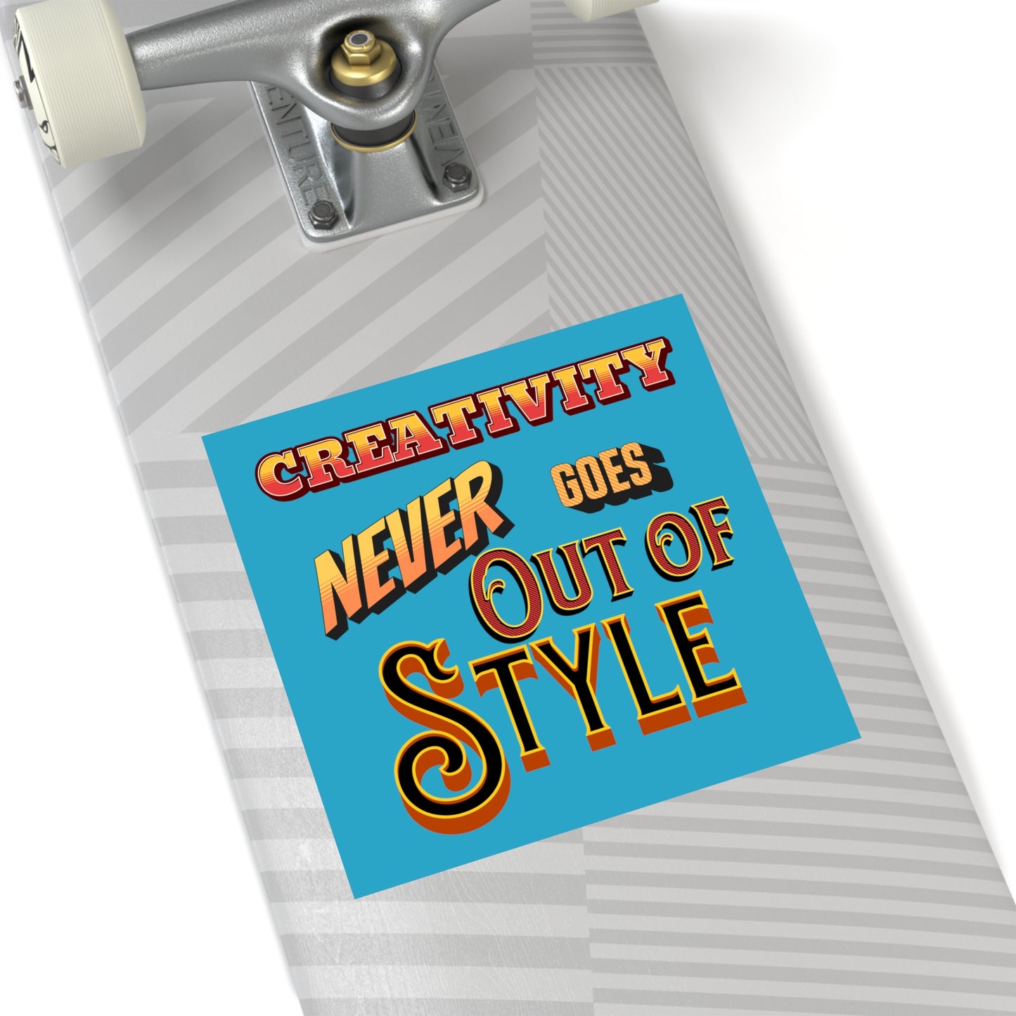 Creativity never goes out of style! Square Stickers, Indoor\Outdoor