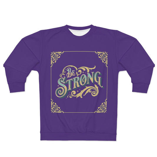 Be Strong - AOP Unisex Sweatshirt