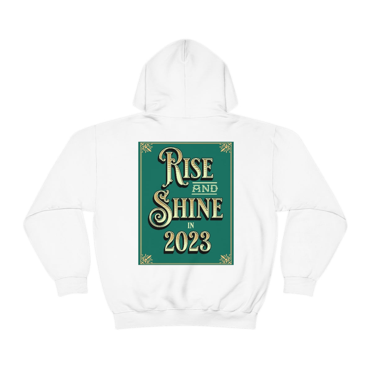 Rise and Shine in 2023 - Unisex Heavy Blend™ Hooded Sweatshirt