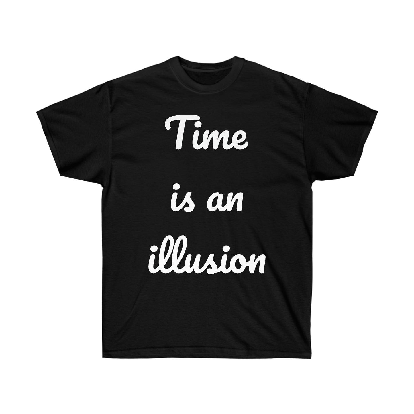 Time is an Illusion - Unisex Ultra Cotton Tee