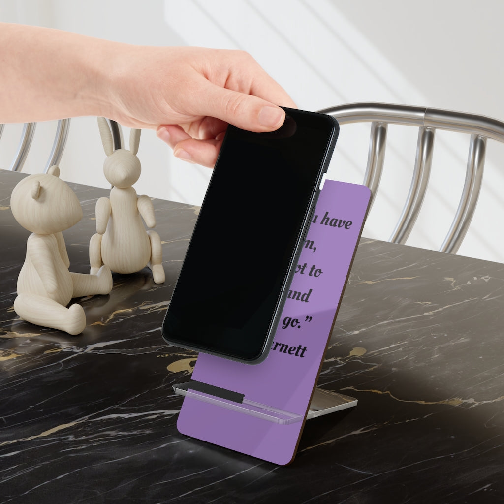 Never let go - phone stands
