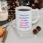 It's Where You're Going That Counts - Ceramic Mug 11oz