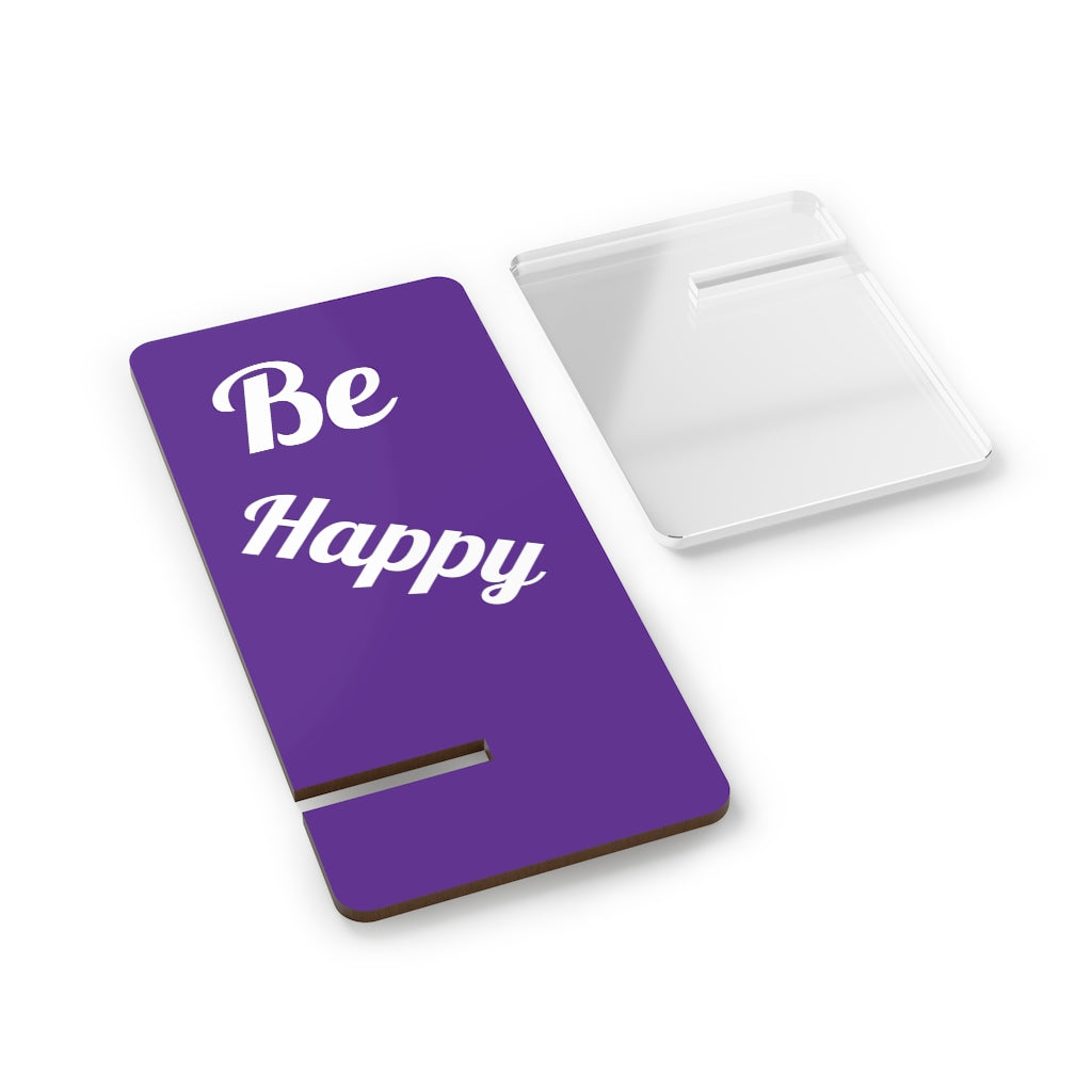 Be Happy - Phone Stand