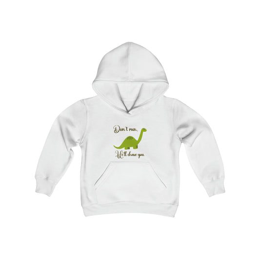 Don't Run, The Dinosaur will Chase You - Youth Heavy Blend Hooded Sweatshirt