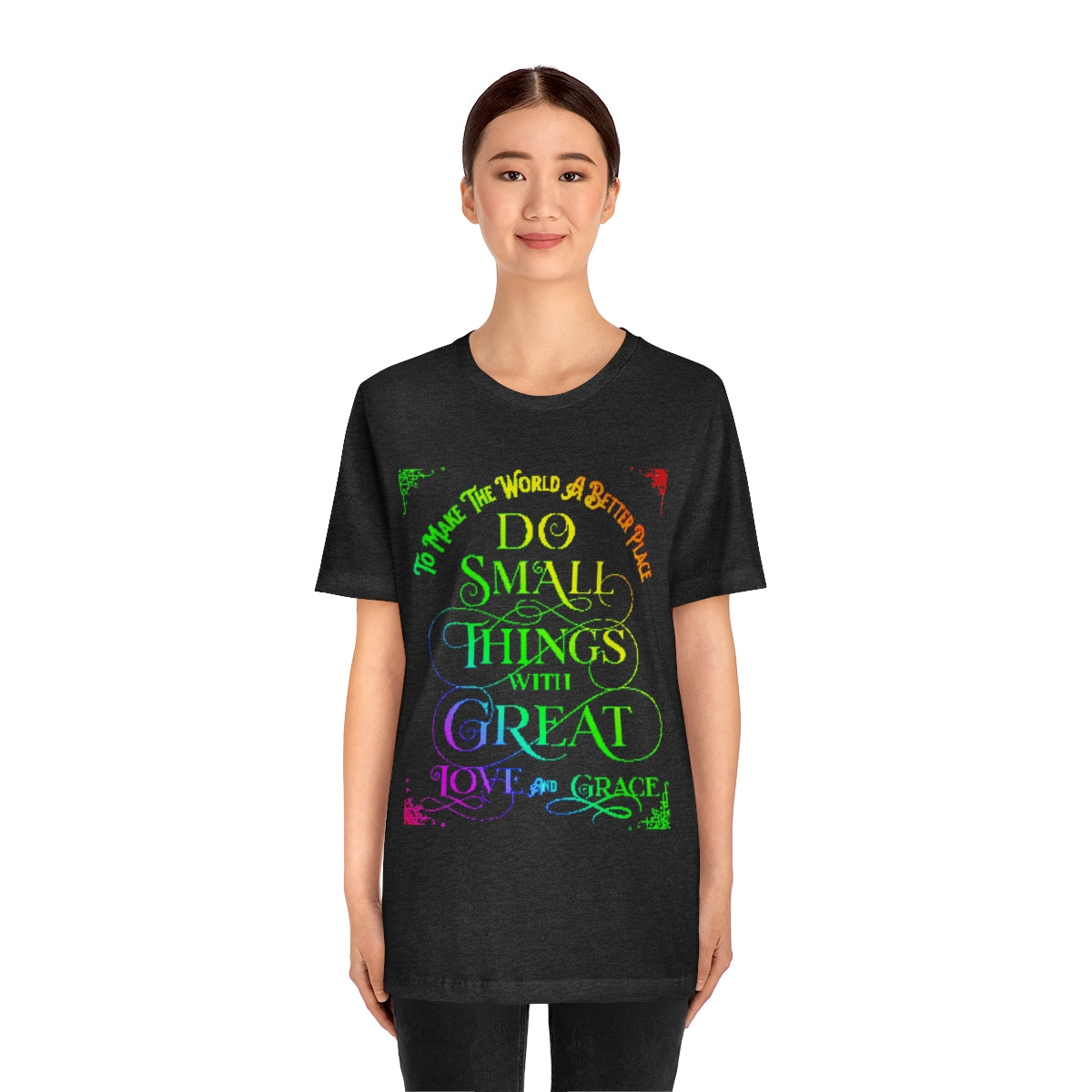 Do Small Things With Love - Unisex Jersey Short Sleeve Tee