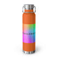 Spring is Here - 22oz Vacuum Insulated Bottle