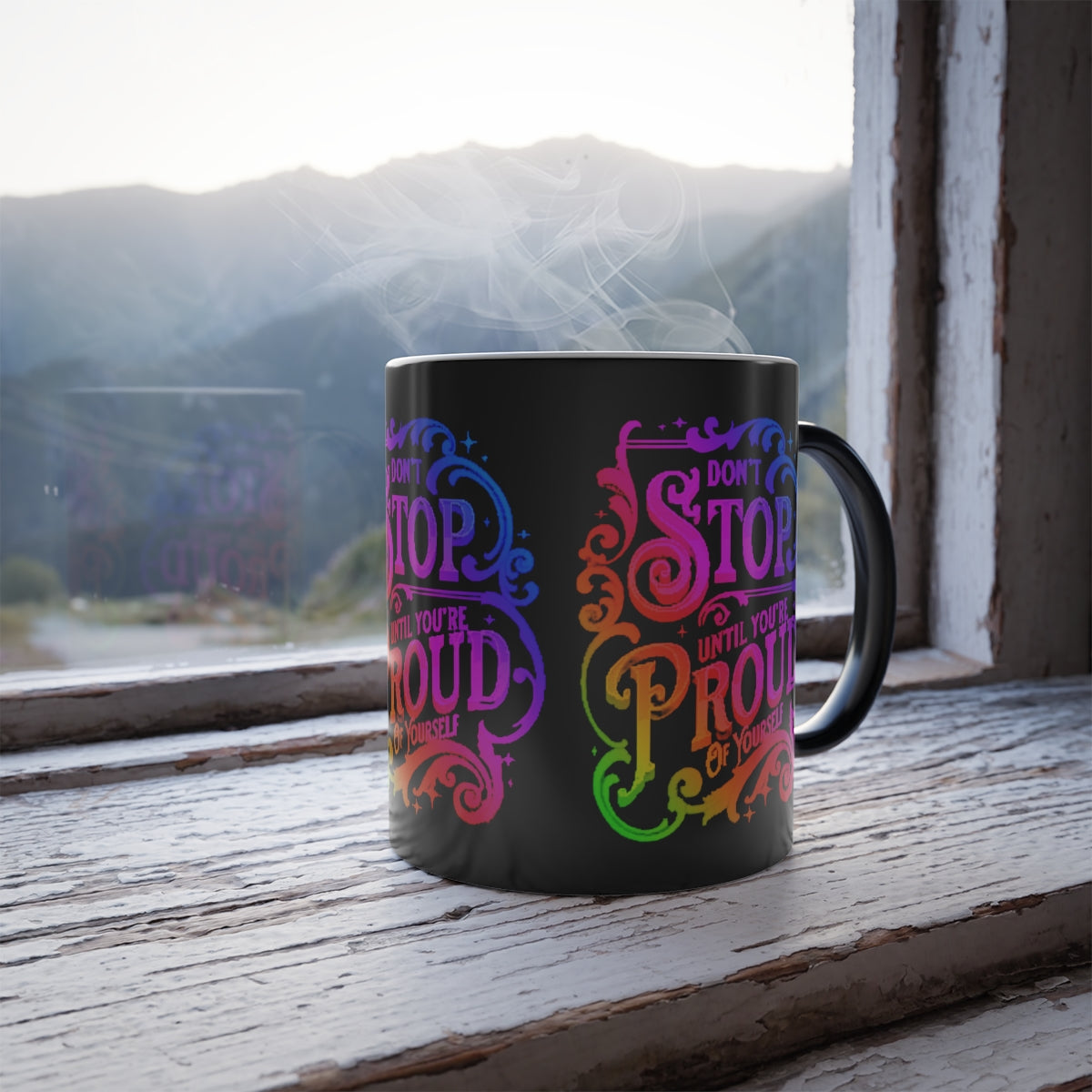 Don't Stop Until You're Proud of Yourself - Color Morphing Mug, 11oz