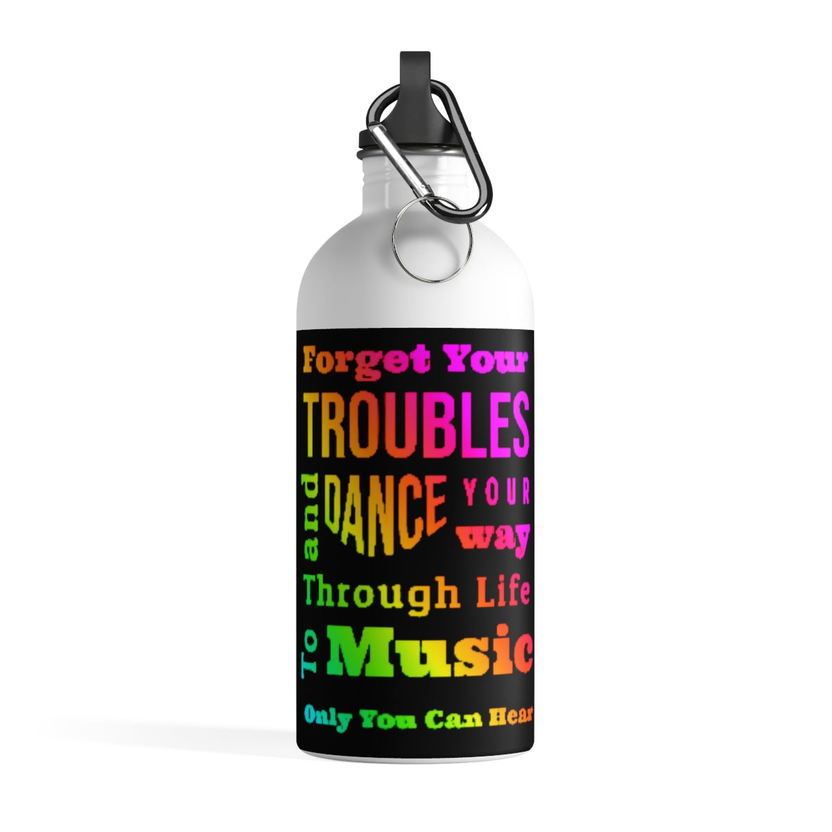 Dance Your Way Through Life - Stainless Steel Water Bottle