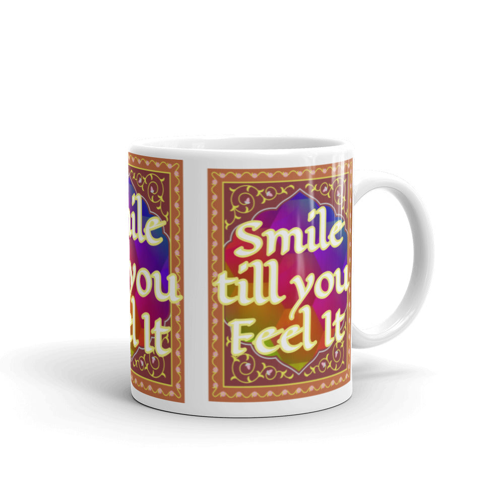 Smile Till You Feel It - White glossy mug